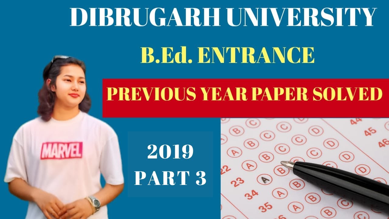 Dibrugarh University B.Ed 2019 Solved Paper | Part 3 | Must Watch for 2025 Aspirants