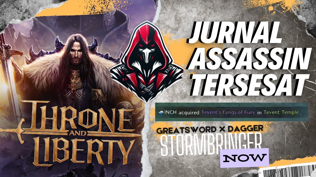 🔴 LIVE | JURNAL ASSASSIN TERSESAT #135 -  ROAD TO NUMBAWAN GLAD | TITANSPINE | THRONE AND LIBERTY