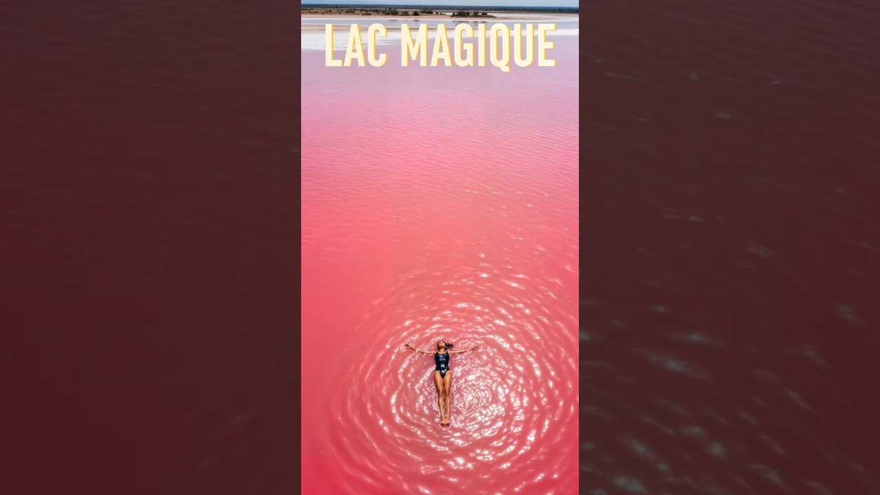 Lac Magique : le Lac Rose de Dakar 🌸✨