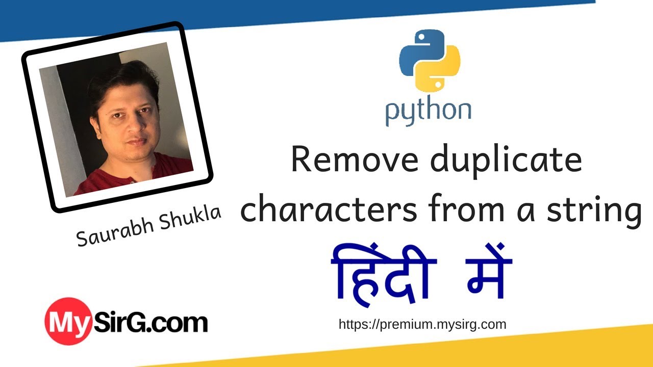 Python Script to remove duplicate characters from a string हिंदी में