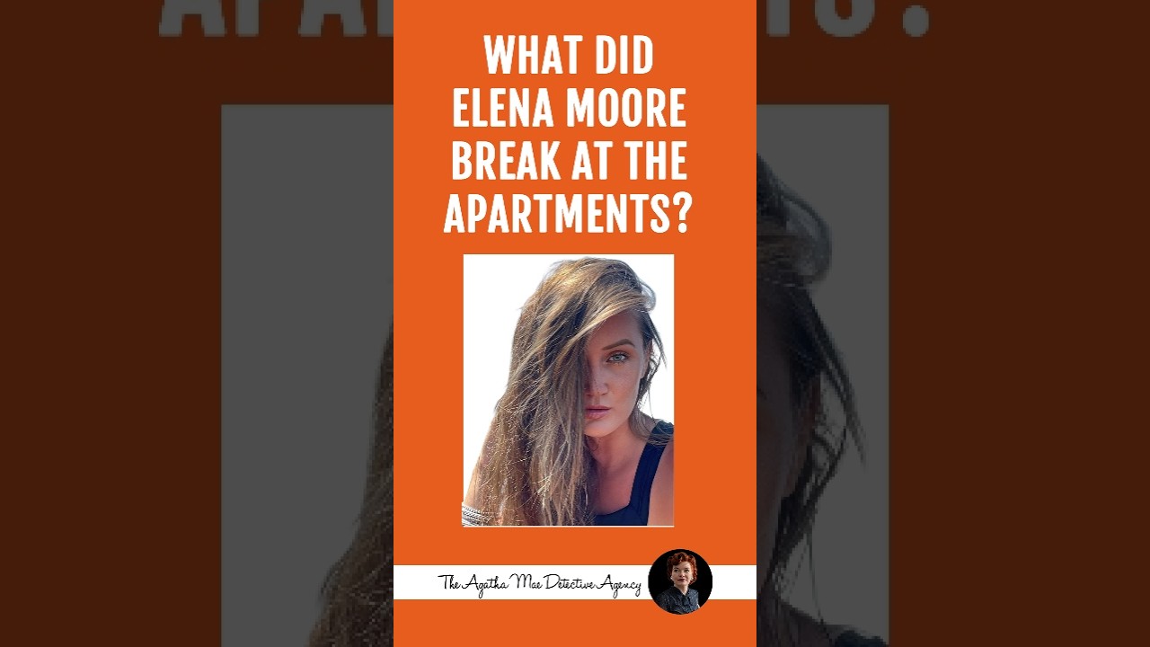 What Did Elena Moore Break at the Apartments?
