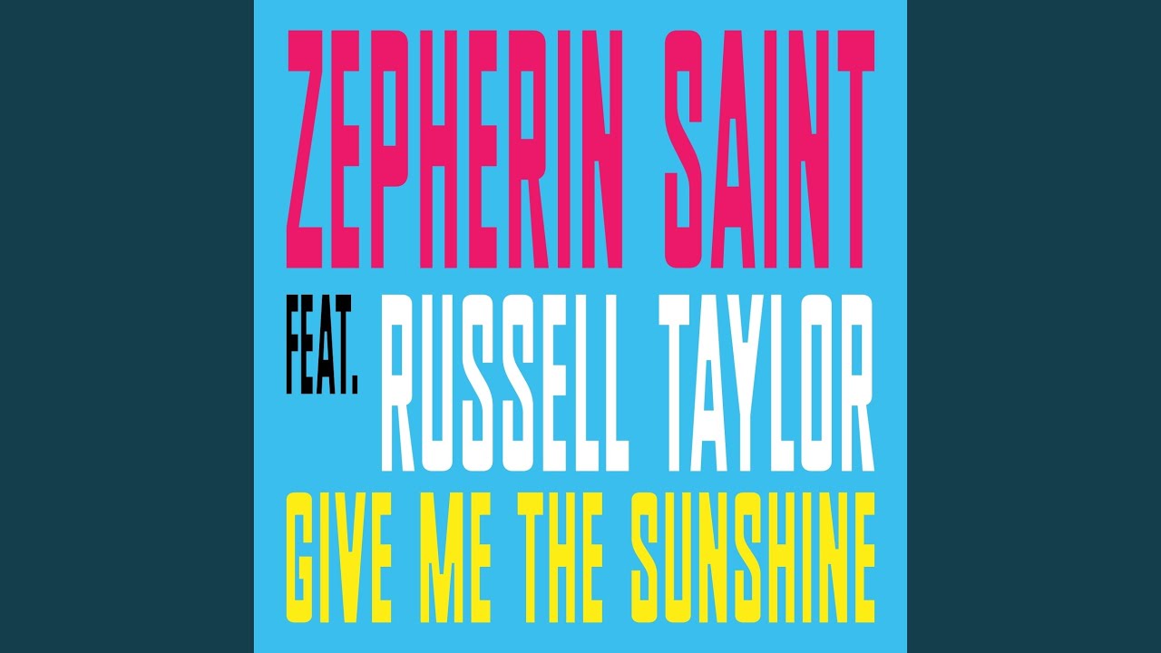Give Me the Sunshine (feat. Russell Taylor) (Extended Mix)