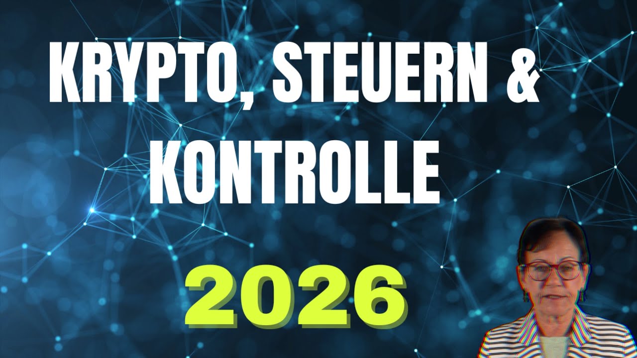Krypto, Steuern und Kontrolle: Ab 2026 wird ALLES gemeldet!