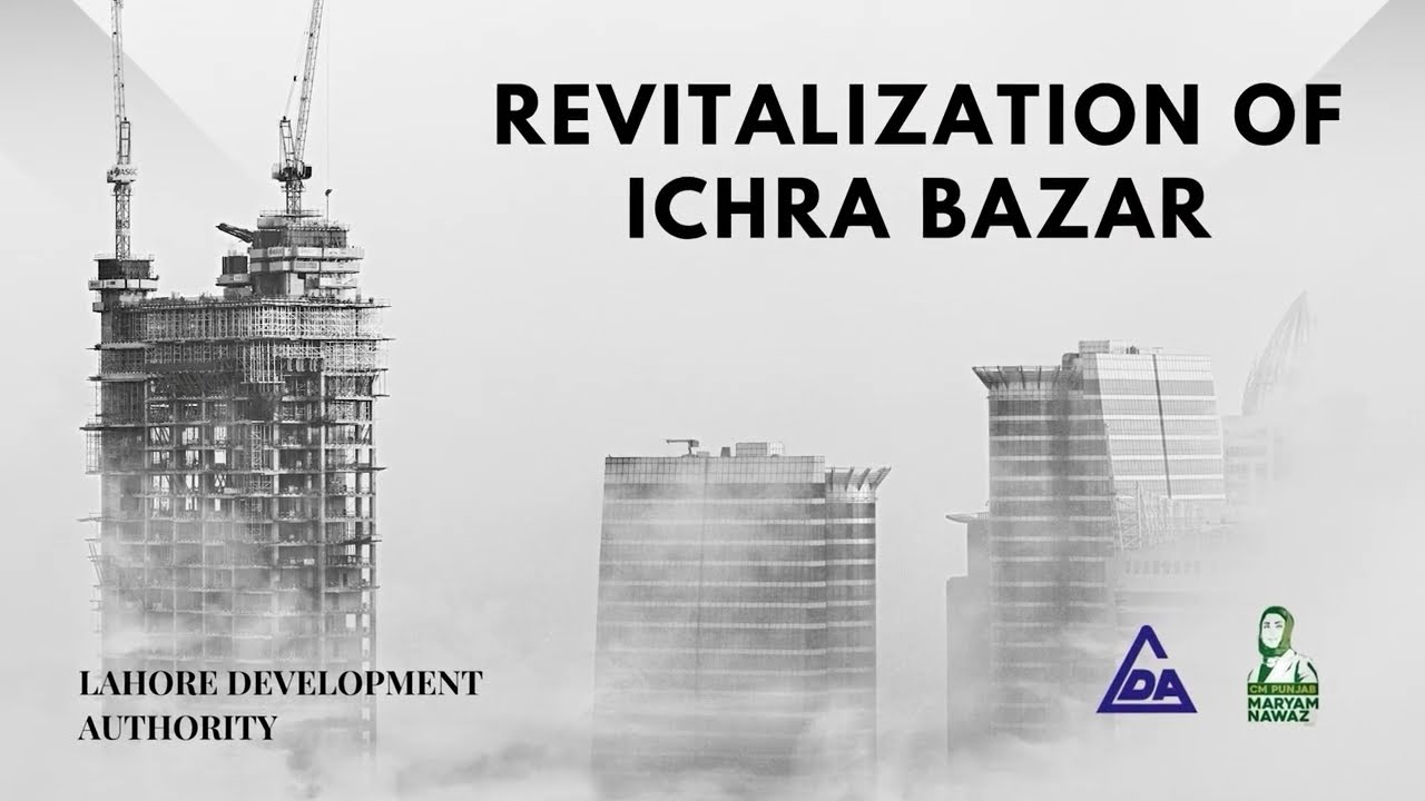 Smart Infrastructure Boost for Historic Ichhra Bazaar | Lahore Development Authority Upgrading