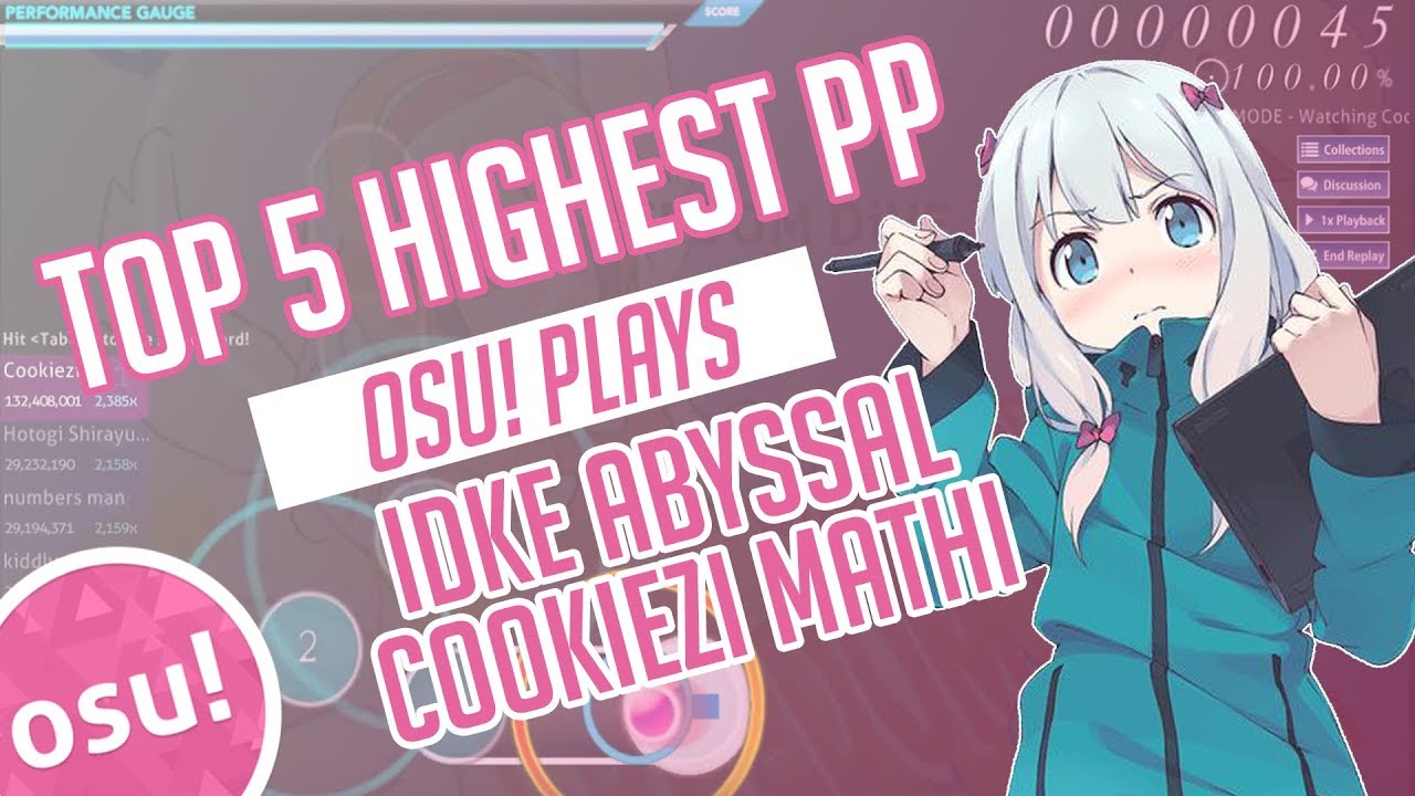 Top 5 Highest Osu PP Plays 2018 | Cookiezi FGSky idke Mathi |