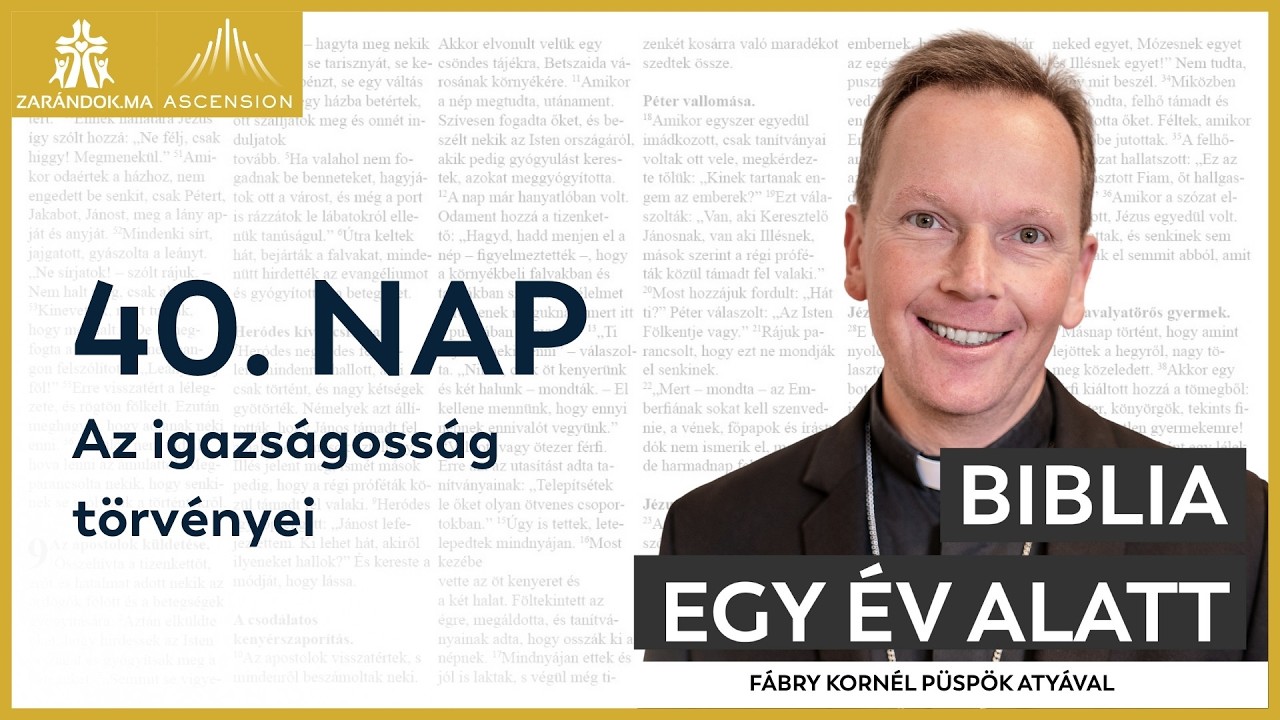 40. nap: Az igazságosság törvényei – Biblia egy év alatt podcast