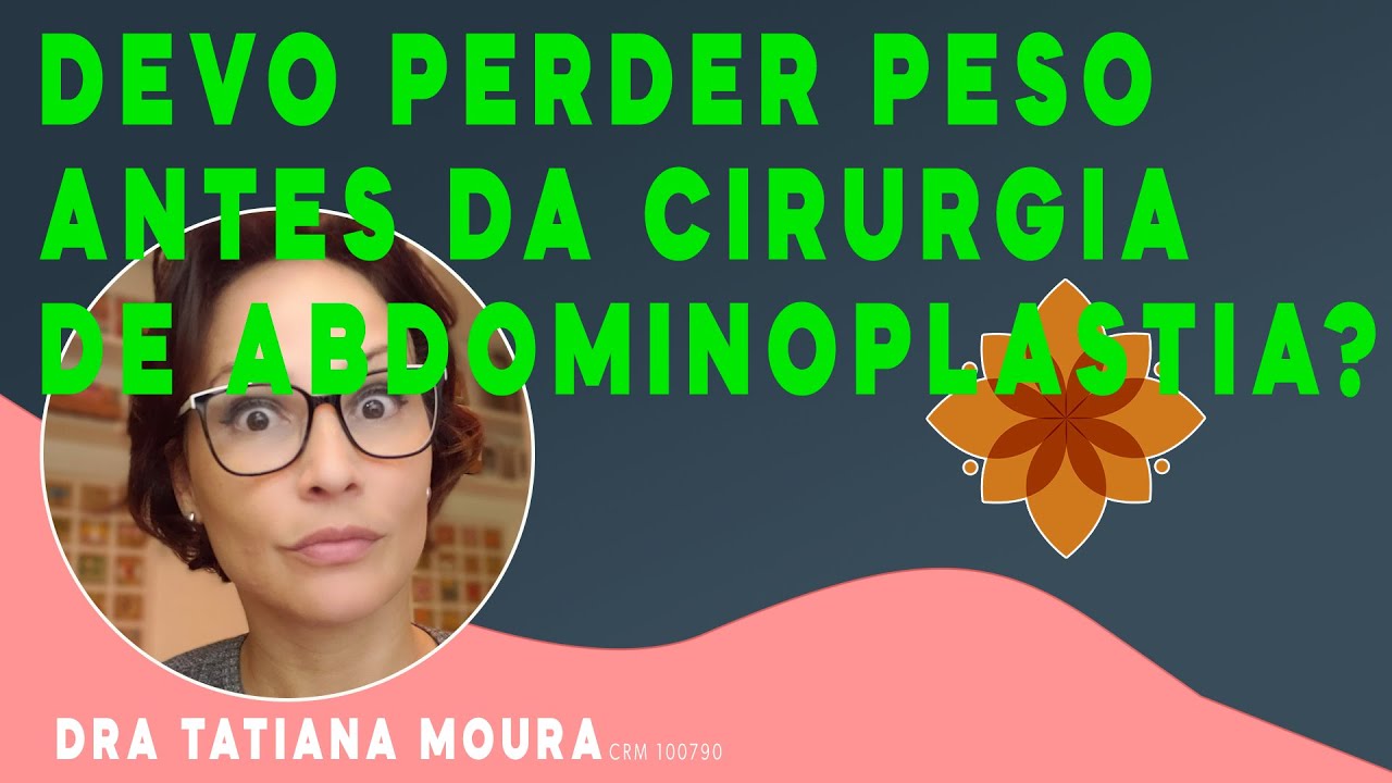 Preciso perder peso antes da cirurgia de abdominoplastia?