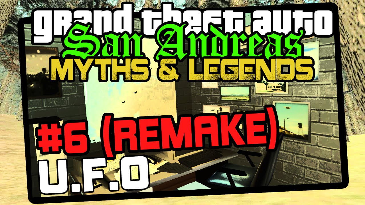GTA San Andreas | Myths & Legends | S6 | Myth #6 - REMAKE | UFO