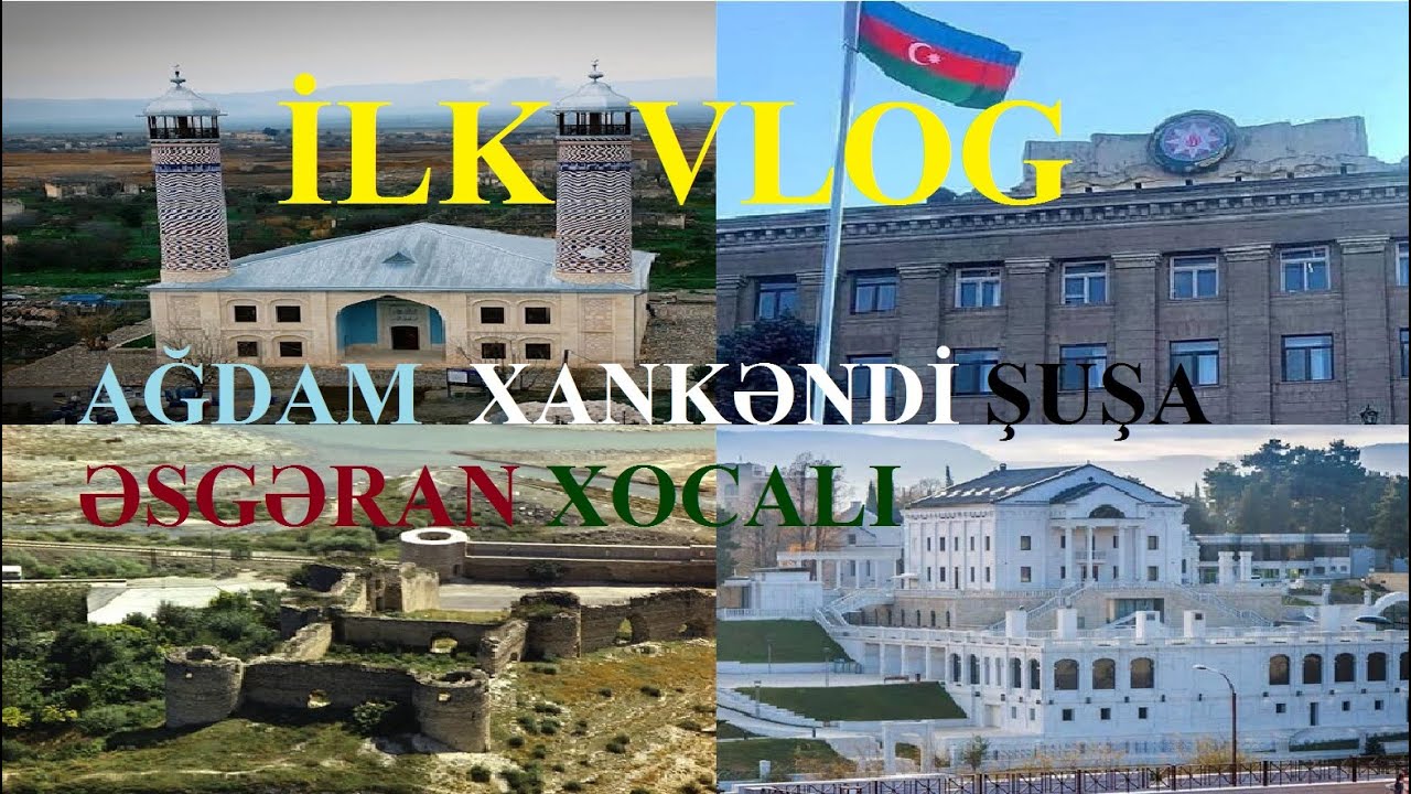 İLK VLOG | Xankəndi Ağdam Şuşa Xocalı Əsgəran 2024
