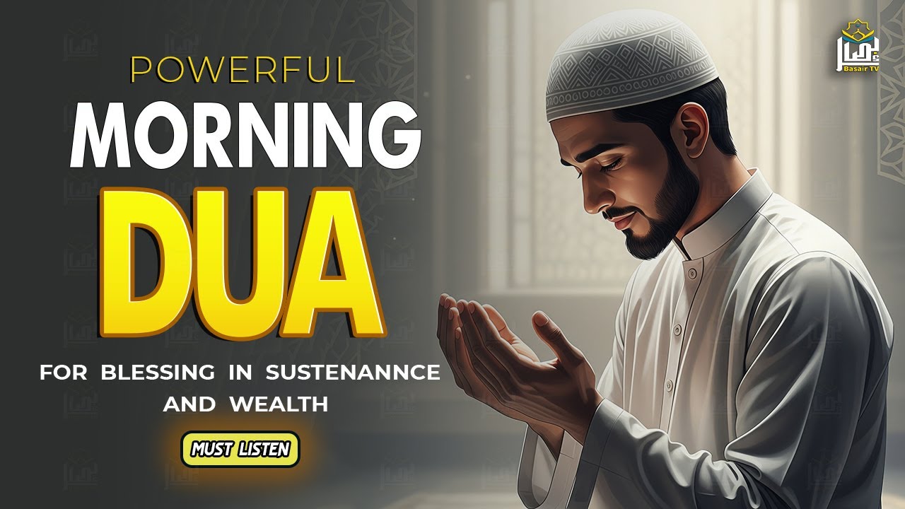 Morning Dua 🔑 For Success, Rizq, & Protection | Start Your Day With Allah's Blessings | Basair TV