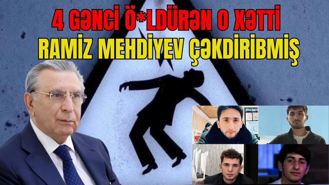 DƏHŞƏT! 4 gənci ö*ldürən o xətti Ramiz Mehdiyev çəkdiribmiş - LAF TV