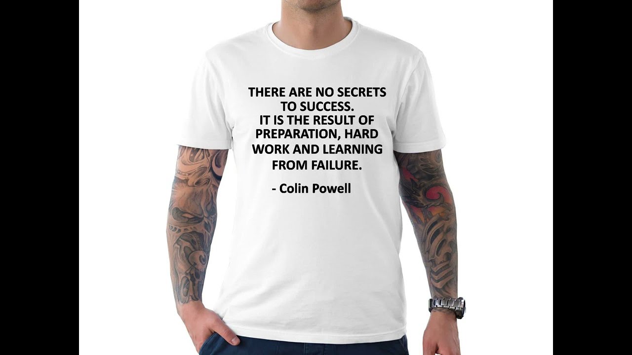 There Are No Secrets To Success T Shirt, Colin Powell Insipred Quote T Shirt