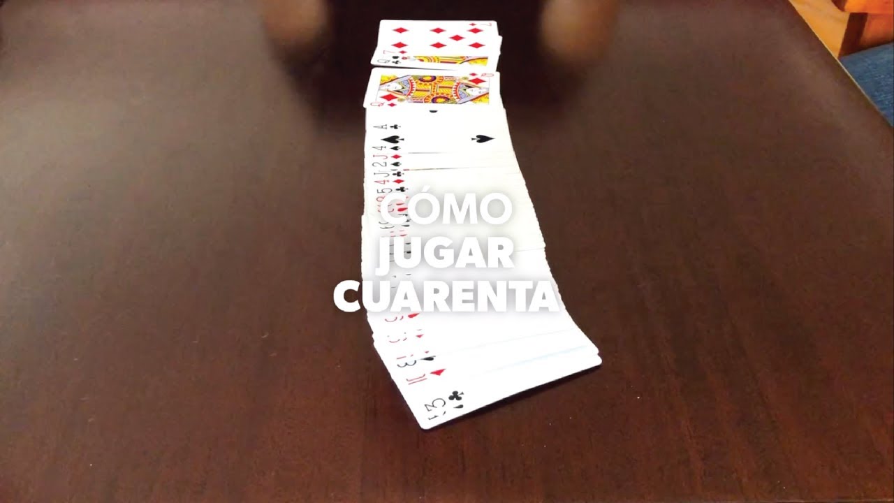 Cómo Jugar Cuarenta (40) 🃏😎