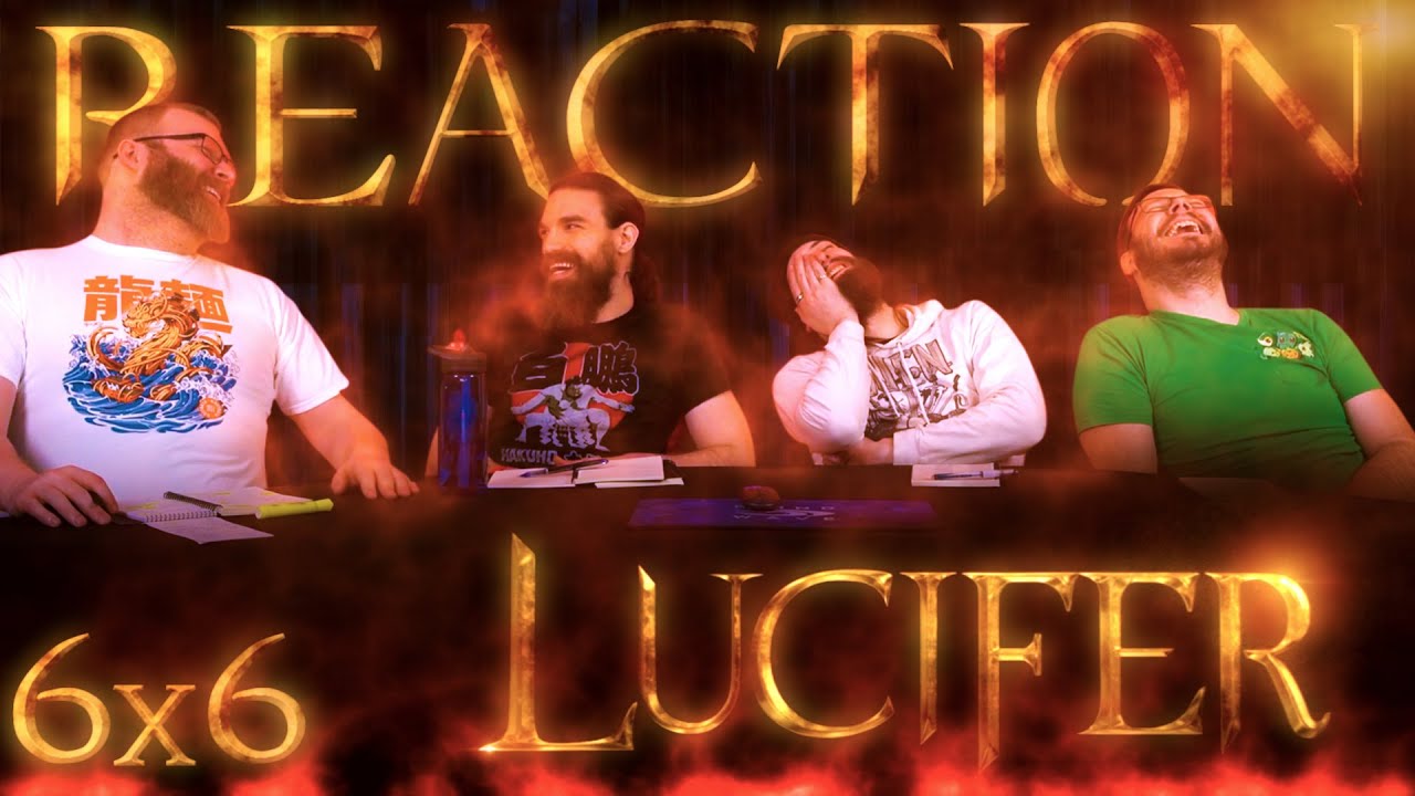 Lucifer 6x6 REACTION!! 