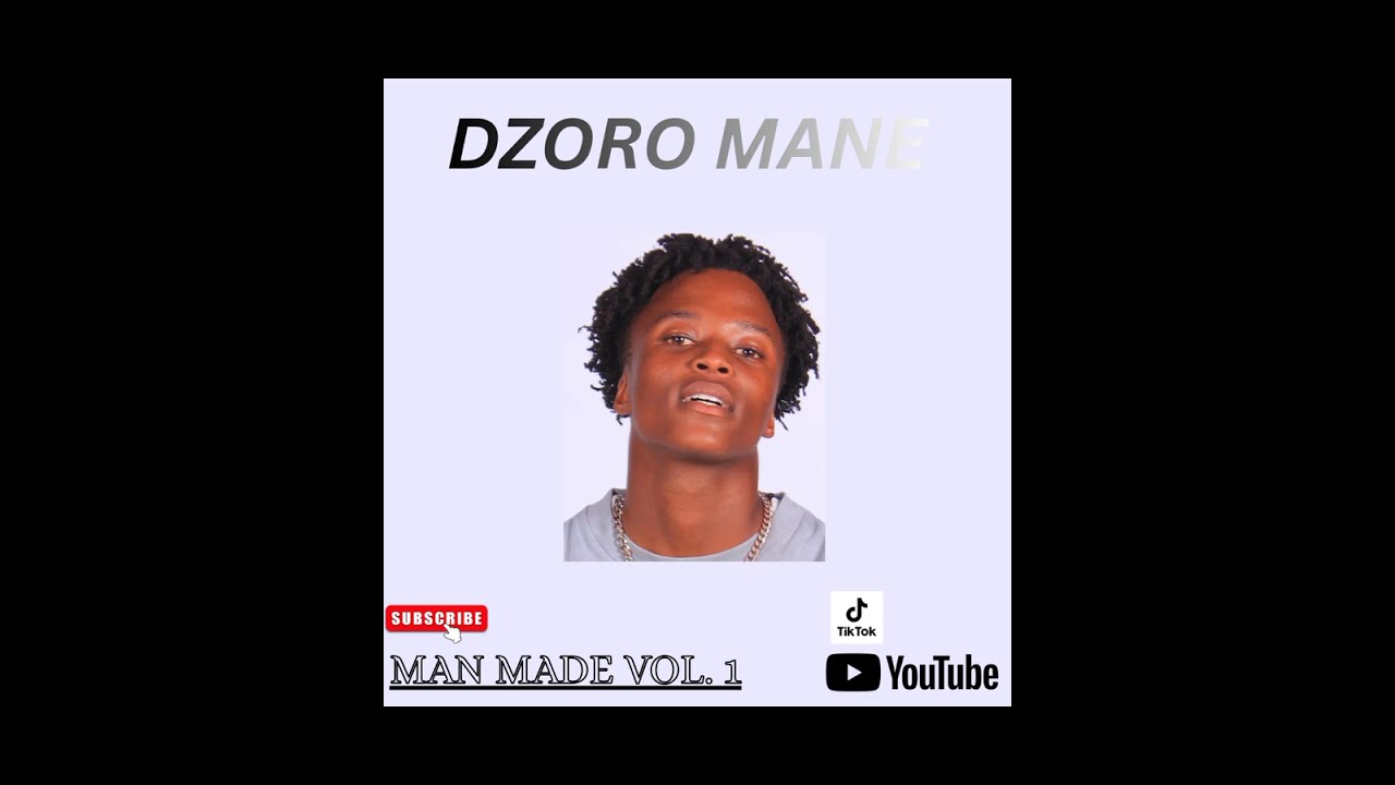 MAN MADE VOL. 1| By Dzoro Mane         