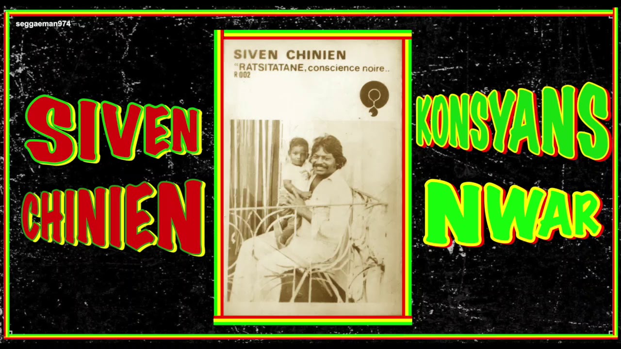 SIVEN CHINIEN - konsyans nwar