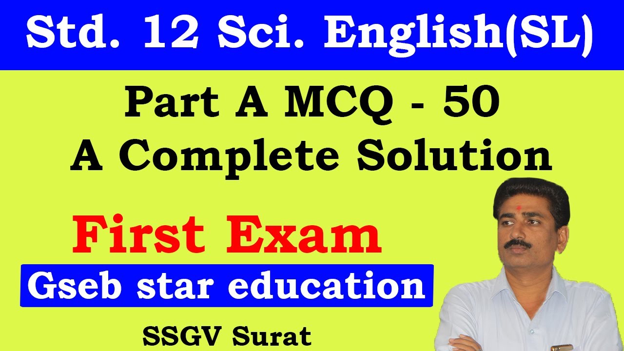 Part A | MCQ | 50 Marks | Std 12 Sci. | English(SL) | Gseb Star Education | @vinodgajera91