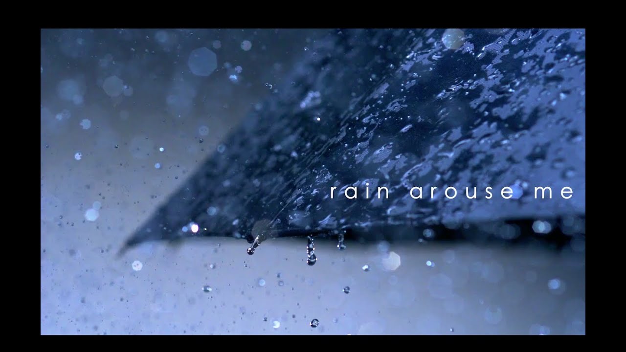 rain arouse me (Full Version) | Sangreal