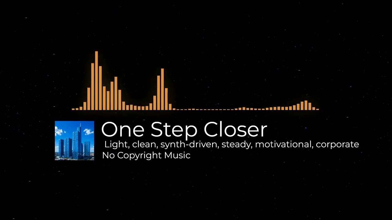 One Step Closer by FRS [No Copyright Music] / Light, clean, synth-driven, steady, motivational