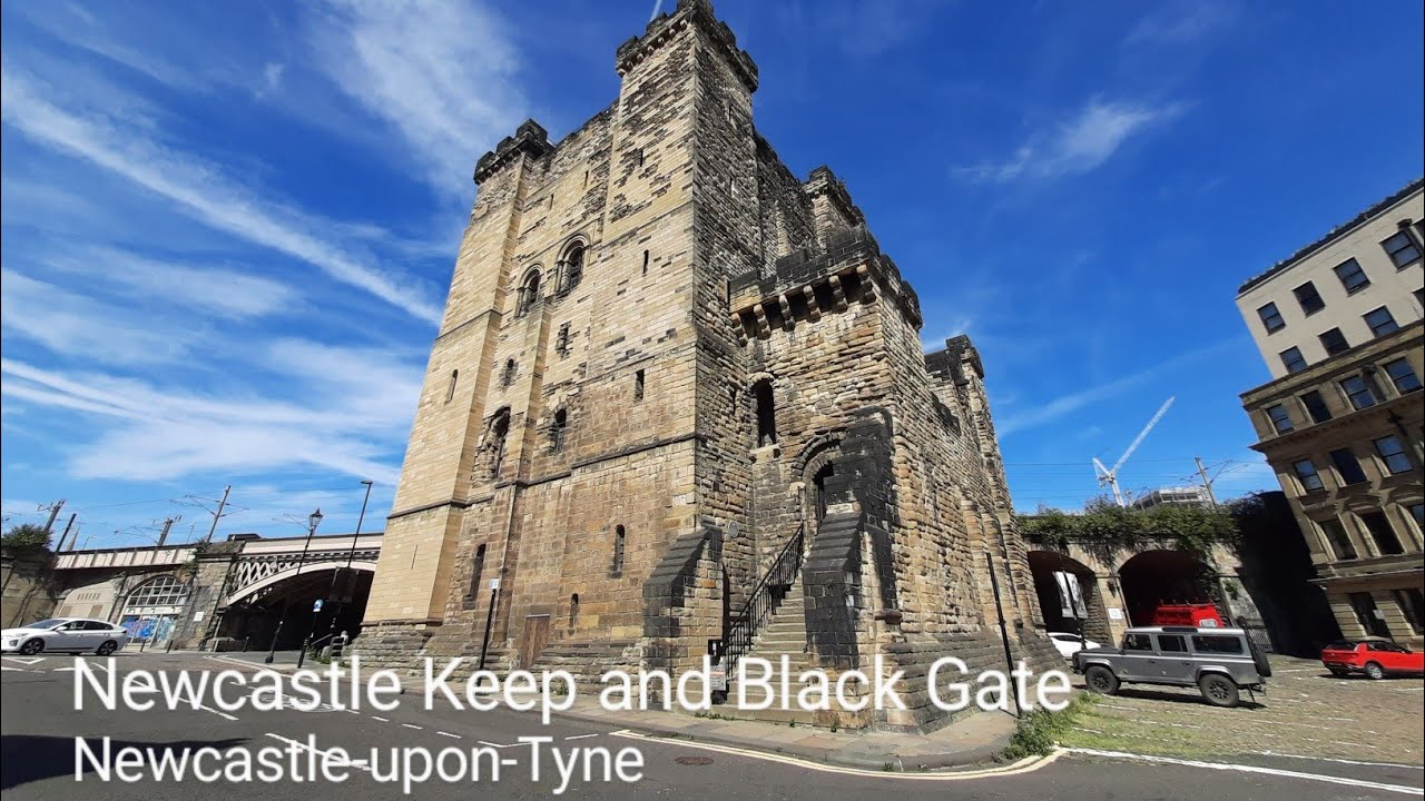 Newcastle Keep and Black Gate - A Quick Tour