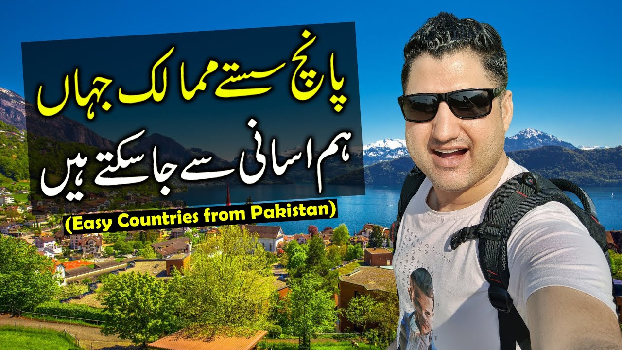 Top 5 Cheap Countries You Can Visit from Pakistan in 2024