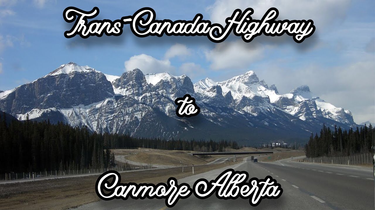 Trans-Canada Highway near Canmore AB | Beautiful Alberta Rockies