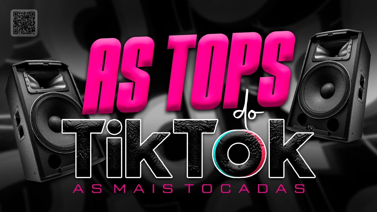 AS TOPS DO TIKTOK 2022 - SELE&Ccedil;&Atilde;O HITS TIK TOK 2022 - AS M&Uacute;SICAS MAIS TOCADAS DO TIK TOK 2022
