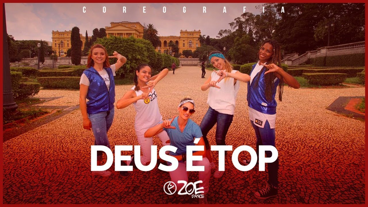 Deus é Top - Sandro Nazireu I Zoe Dance (Coreografia Oficial)