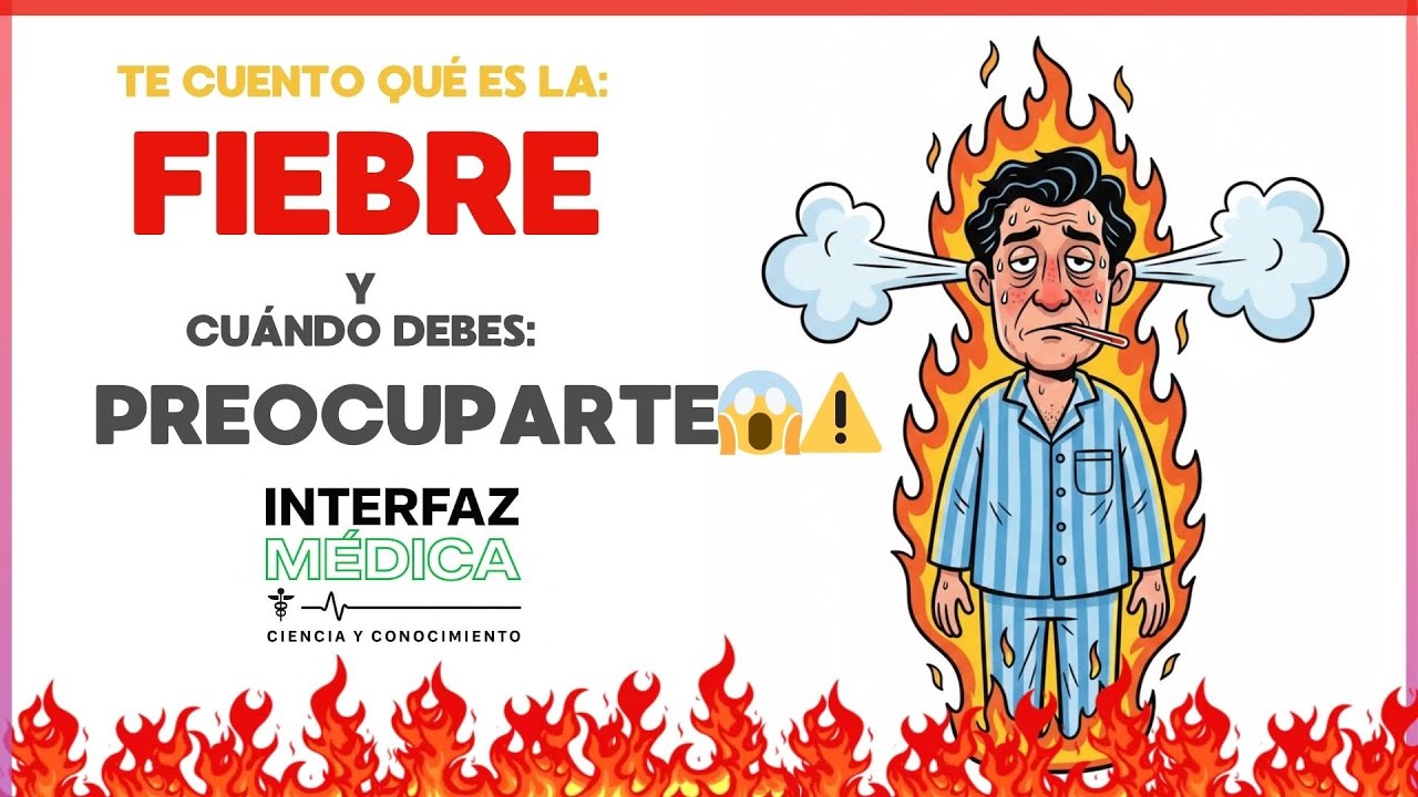 que es la FIEBRE te explico desde cero | Lo que TODO médico debe saber 🤒