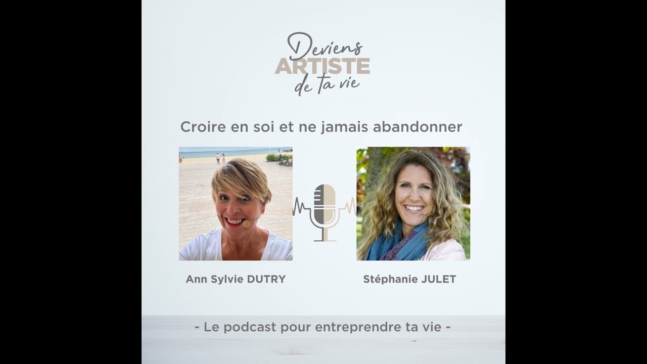 E160 : Croire en soi et ne jamais abandonner : Rencontre avec Stéphanie JULET