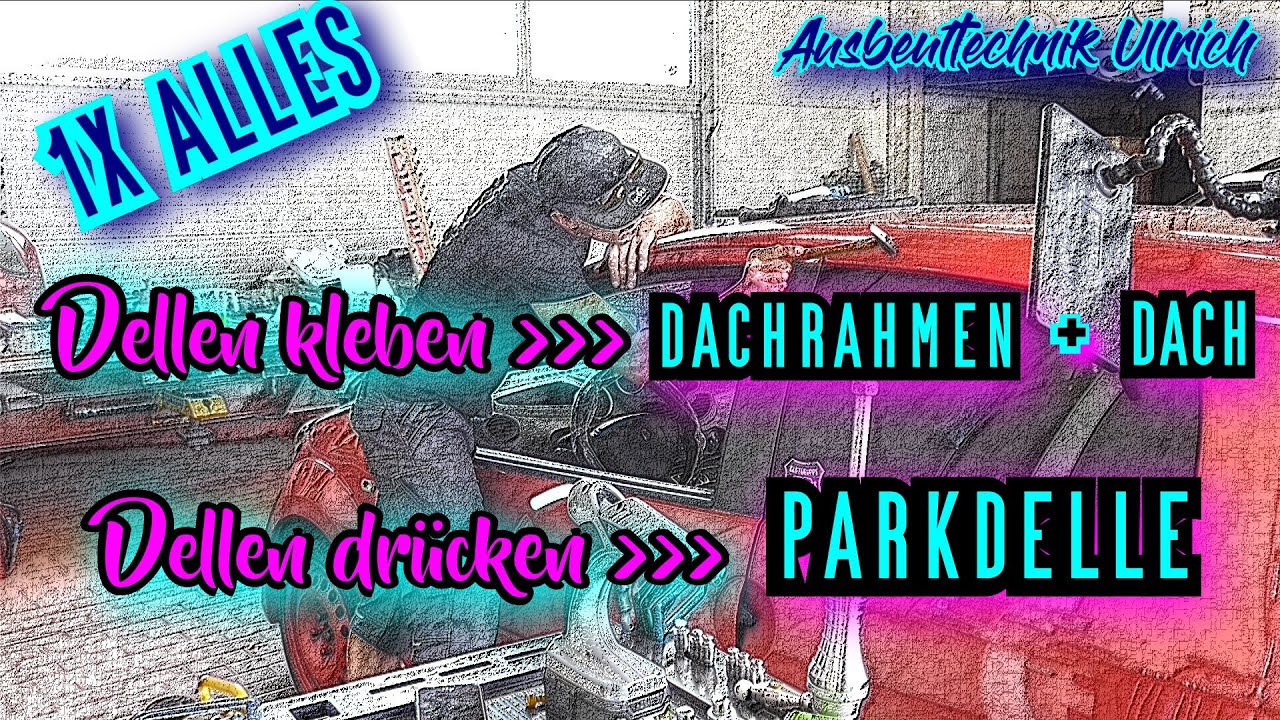 Dellen entfernen 1x Alles bitte | Dellen drücken + Dellen kleben | Ausbeultechnik Ullrich