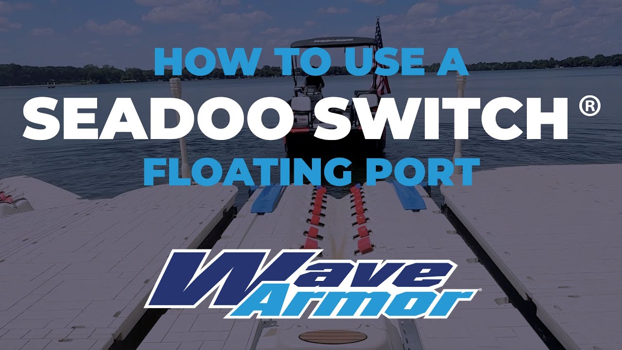 Wave Armor - How to Dock + Launch a Sea-Doo Switch