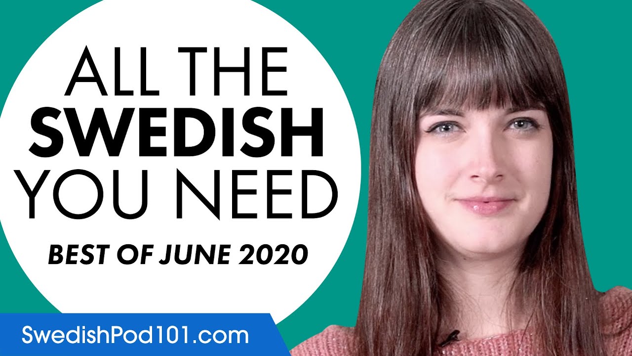 Your Monthly Dose of Swedish - Best of June 2020