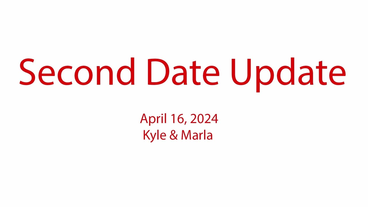 Second Date Update - The Line For The Bathroom - Kyle (April 16, 2024)