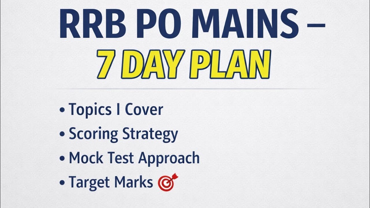 RRB PO MAINS 7-Day Study Plan | Topics, Mocks & Target Marks#rrbpoprelims #rrbpomains 