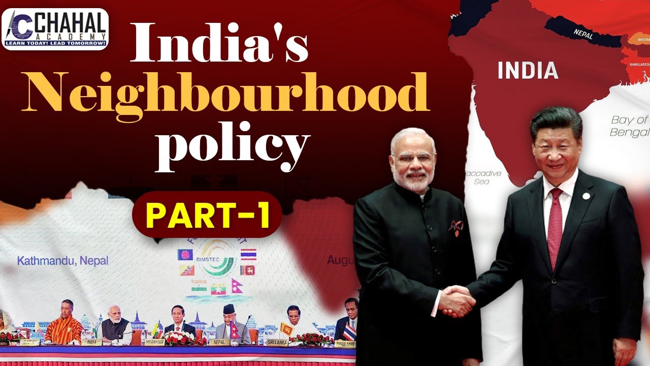 India's Neighbourhood Policy Part-1 for IAS/UPSC CSE: International Relations Simplified