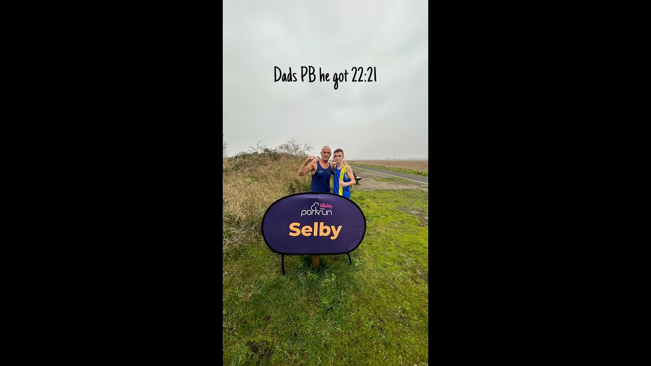 Selby Parkrun! Got my Dad a PB! 22:21
