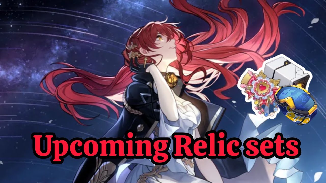 Upcoming Relic sets In 4.3 Look Great / Honkai Star rail 