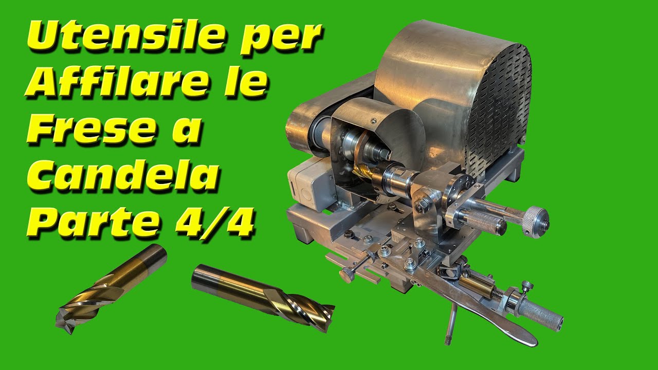 Utensile per Affilare le Frese a Candela Parte 4/4 #123