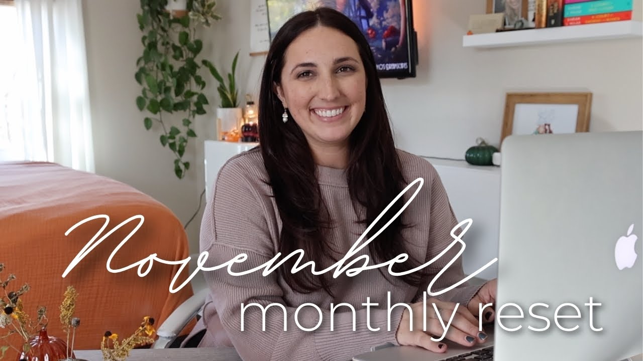 November Monthly Reset | prioritizing goals & monthly favorites