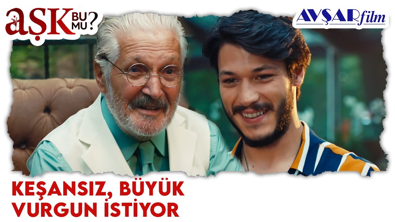 Keşansız B&uuml;y&uuml;k Vurgunu İstiyor! - Aşk Bu Mu?