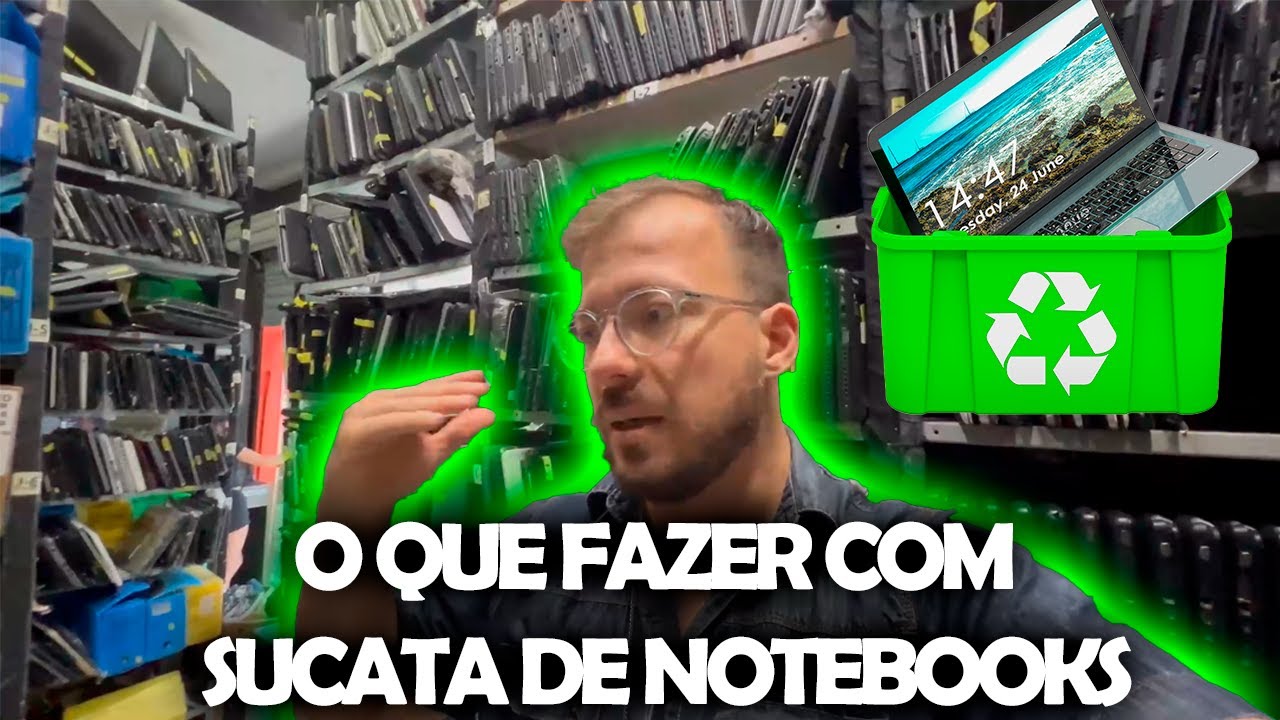 #NOTEBOOKDOZERO - Como eu devo organizar minha sucata de notebook na Assist&ecirc;ncia