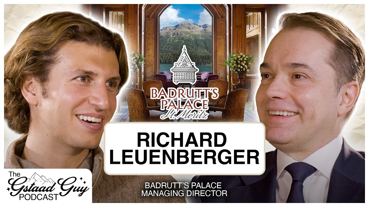 Badrutt&rsquo;s Palace Hotel Managing Director: Richard Leuenberger &ndash; Legacy, Trust & Timeless Hospitality