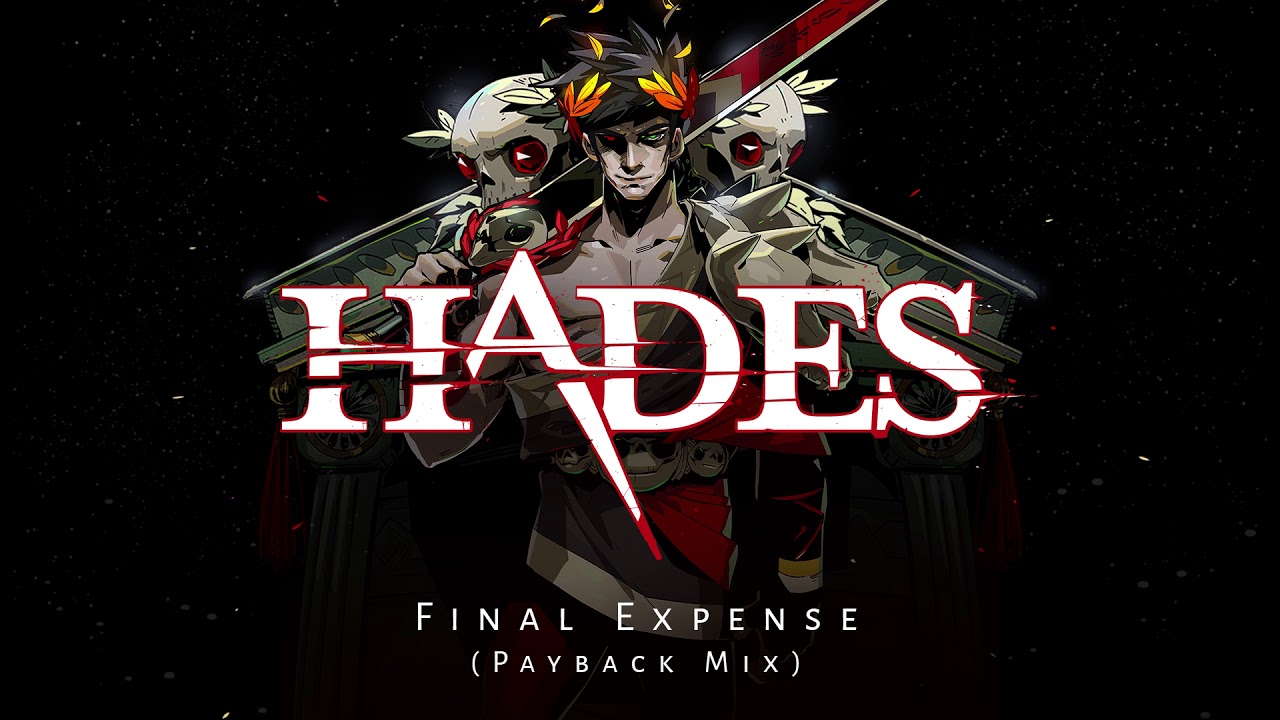 Hades - Final Expense (Payback Mix)