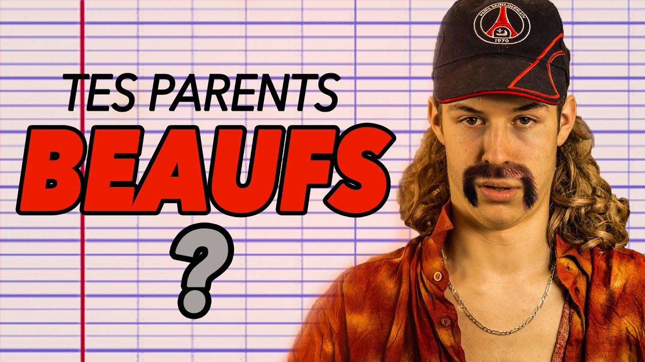 TES PARENTS SONT BEAUFS ?