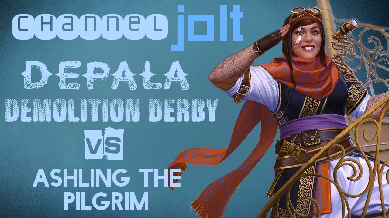Jolt - Commander - Depala, Pilot Exemplar vs Ashling the Pilgrim