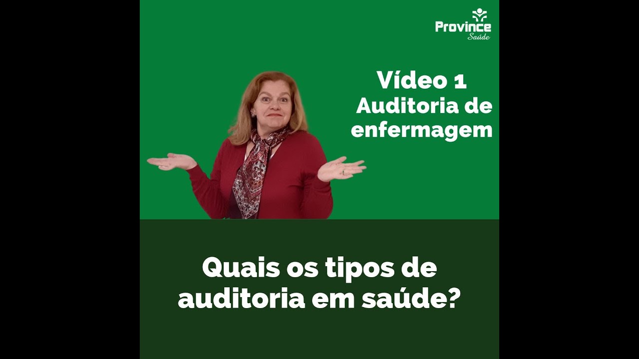 Quais os tipos de auditoria em saúde? vídeo 1