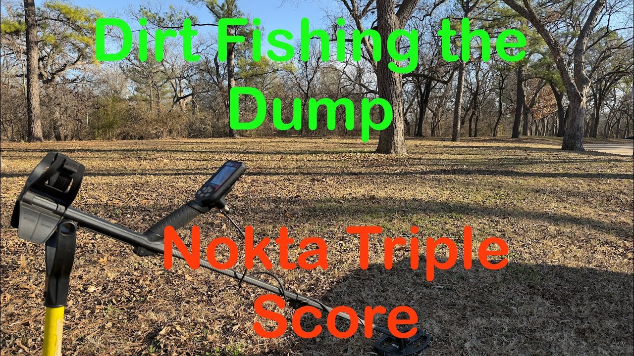 Dirt Fishing the Dump. Nokta Triple Score.