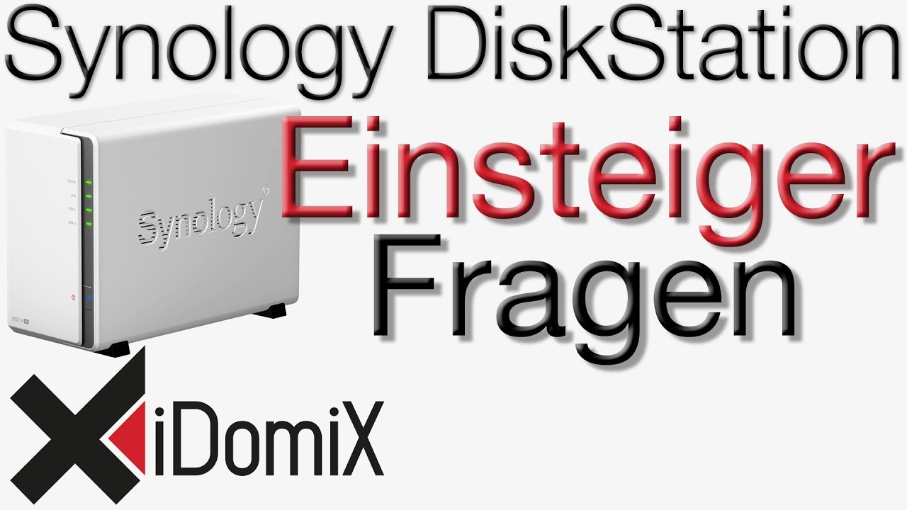 Synology DiskStation Einsteiger Fragen