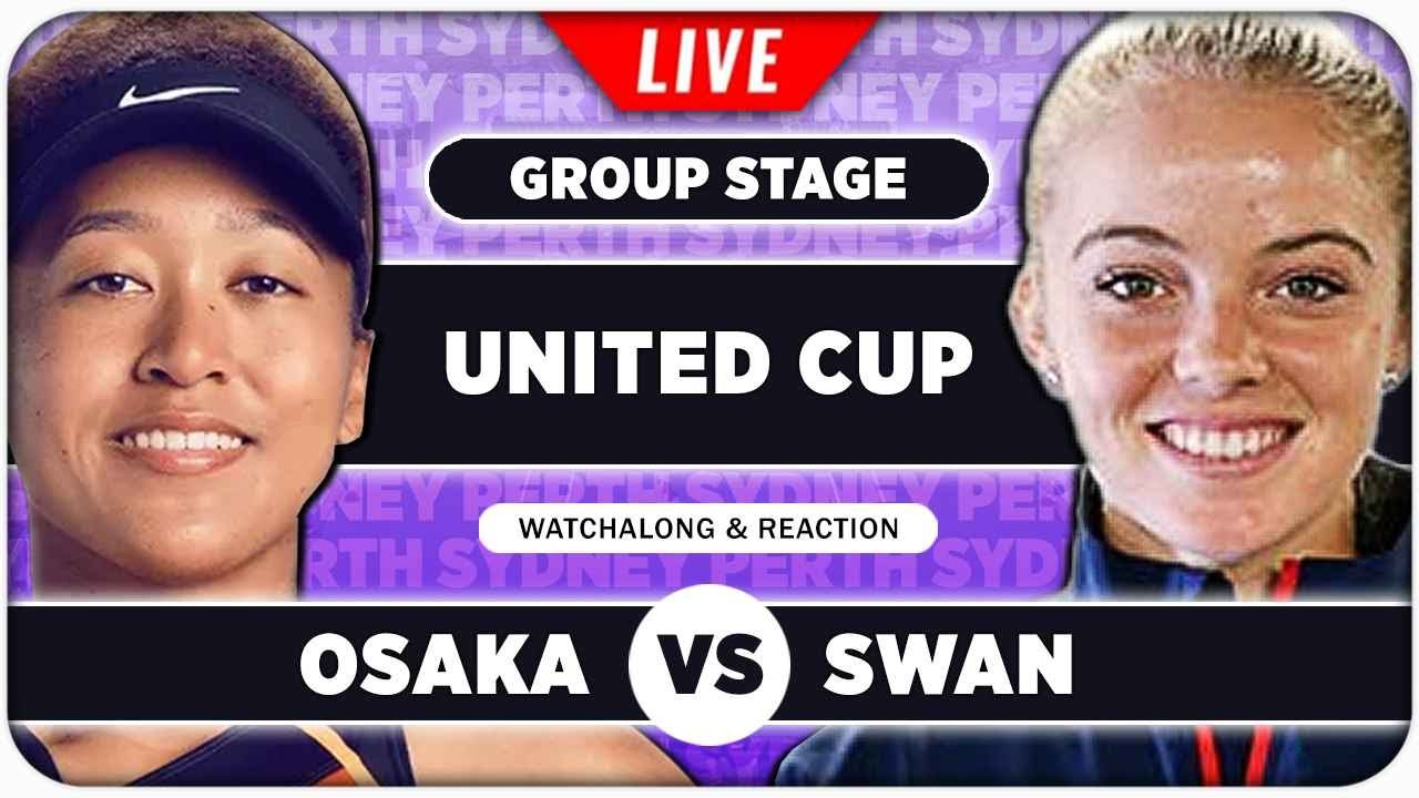 OSAKA vs SWAN • United Cup 2026 • LIVE Tennis Watchalong